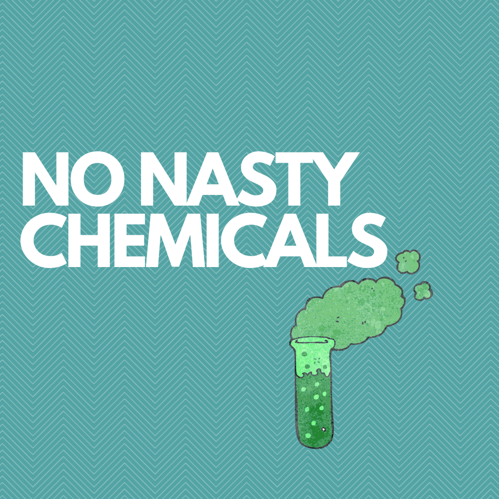 NO NASTY CHEMICALS